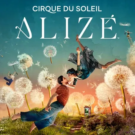 Spectacle Cirque du Soleil ALIZÉ